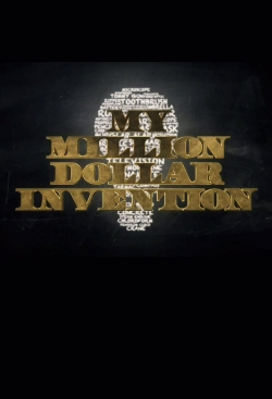 Watch free My Million Dollar Invention movies HD online