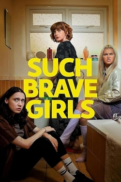 Watch free Such Brave Girls movies HD online