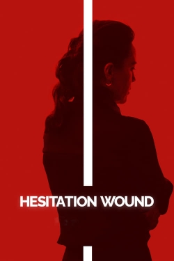 Watch free Hesitation Wound movies HD online