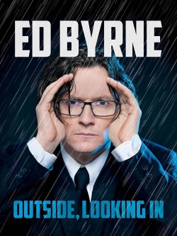 Watch free Ed Byrne: Outside, Looking In movies HD online