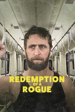 Watch free Redemption of a Rogue movies HD online