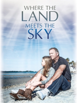 Watch free Where the Land Meets the Sky movies HD online