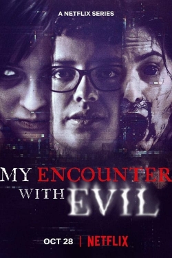 Watch free My Encounter with Evil movies HD online