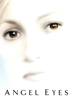 Watch free Angel Eyes movies HD online