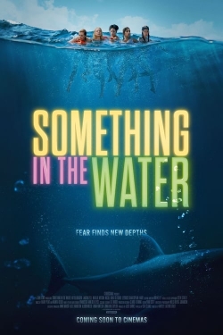 Watch free Something in the Water movies HD online