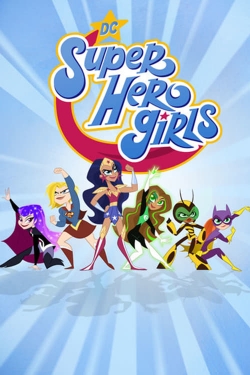 Watch free DC Super Hero Girls movies HD online