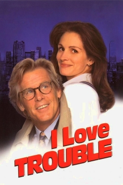 Watch free I Love Trouble movies HD online