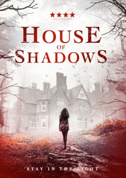 Watch free House of Shadows movies HD online