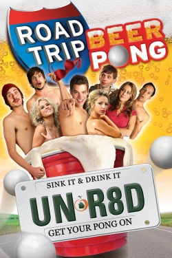 Watch free Road Trip: Beer Pong movies HD online