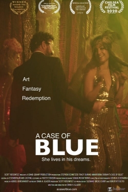 Watch free A Case of Blue movies HD online