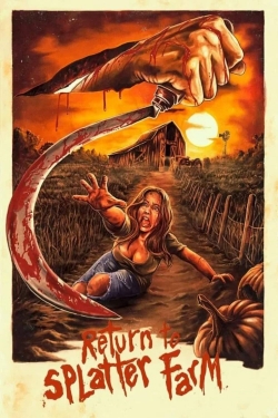 Watch free Return To Splatter Farm movies HD online