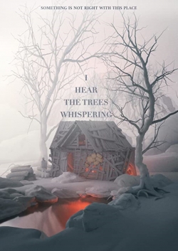 Watch free I Hear the Trees Whispering movies HD online