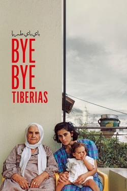 Watch free Bye Bye Tiberias movies HD online