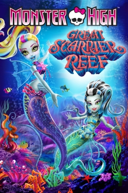 Watch free Monster High: Great Scarrier Reef movies HD online