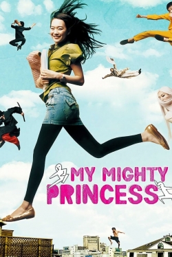 Watch free My Mighty Princess movies HD online