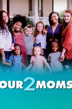 Watch free Our 2 Moms movies HD online