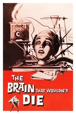 Watch free The Brain That Wouldn't Die movies HD online