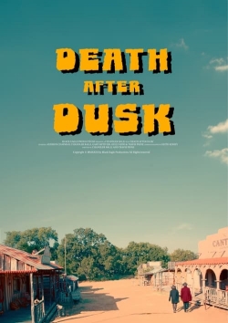 Watch free Death After Dusk movies HD online