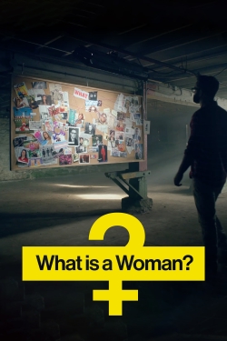 Watch free What Is a Woman? movies HD online