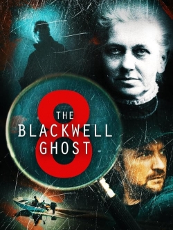 Watch free The Blackwell Ghost 8 movies HD online