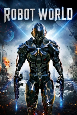 Watch free Robot World movies HD online