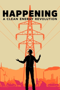 Watch free Happening: A Clean Energy Revolution movies HD online