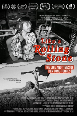 Watch free Like A Rolling Stone: The Life & Times of Ben Fong-Torres movies HD online