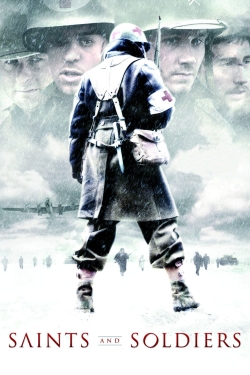 Watch free Saints and Soldiers movies HD online