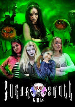 Watch free Sugar Skull Girls movies HD online