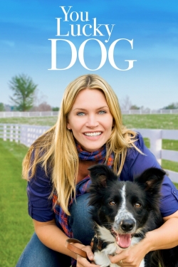 Watch free You Lucky Dog movies HD online