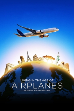 Watch free Living in the Age of Airplanes movies HD online