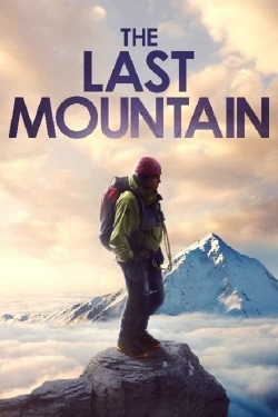 Watch free The Last Mountain movies HD online