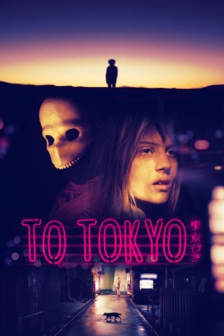 Watch free To Tokyo movies HD online