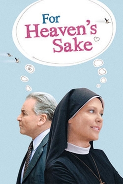 Watch free For Heaven's Sake movies HD online