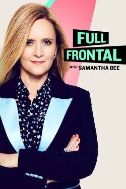 Watch free Full Frontal with Samantha Bee movies HD online