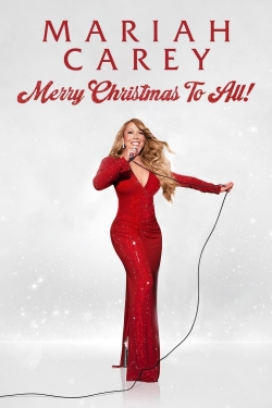 Watch free Mariah Carey: Merry Christmas to All! movies HD online