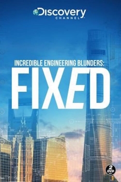 Watch free Incredible Engineering Blunders: Fixed movies HD online