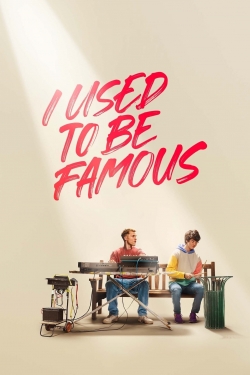 Watch free I Used to Be Famous movies HD online