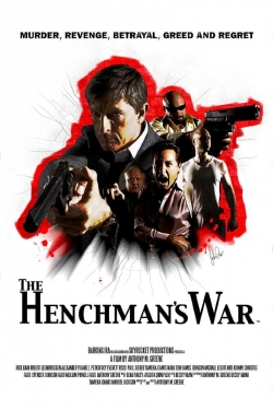 Watch free The Henchman's War movies HD online