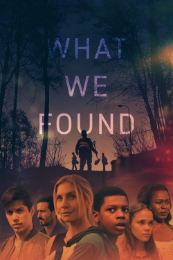 Watch free What We Found movies HD online