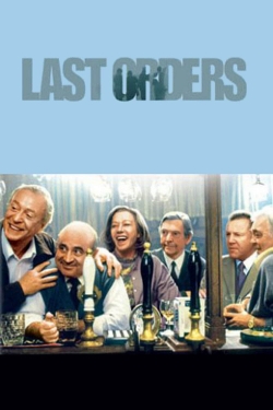 Watch free Last Orders movies HD online