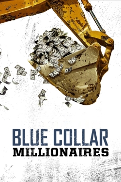 Watch free Blue Collar Millionaires movies HD online