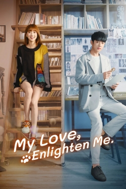 Watch free My Love, Enlighten Me movies HD online