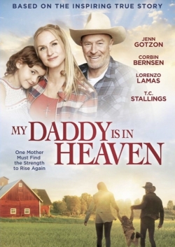 Watch free My Daddy is in Heaven movies HD online