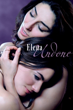 Watch free Elena Undone movies HD online