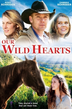 Watch free Our Wild Hearts movies HD online