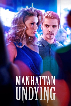 Watch free Manhattan Undying movies HD online