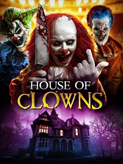 Watch free House of Clowns movies HD online