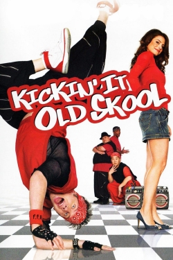 Watch free Kickin' It Old Skool movies HD online