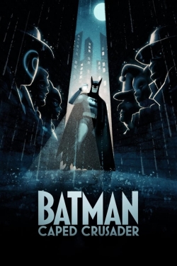 Watch free Batman: Caped Crusader movies HD online